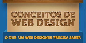 Conceitos de Web Design - O que todo web designer precisa saber
