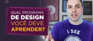 qual programa de design você deve aprender