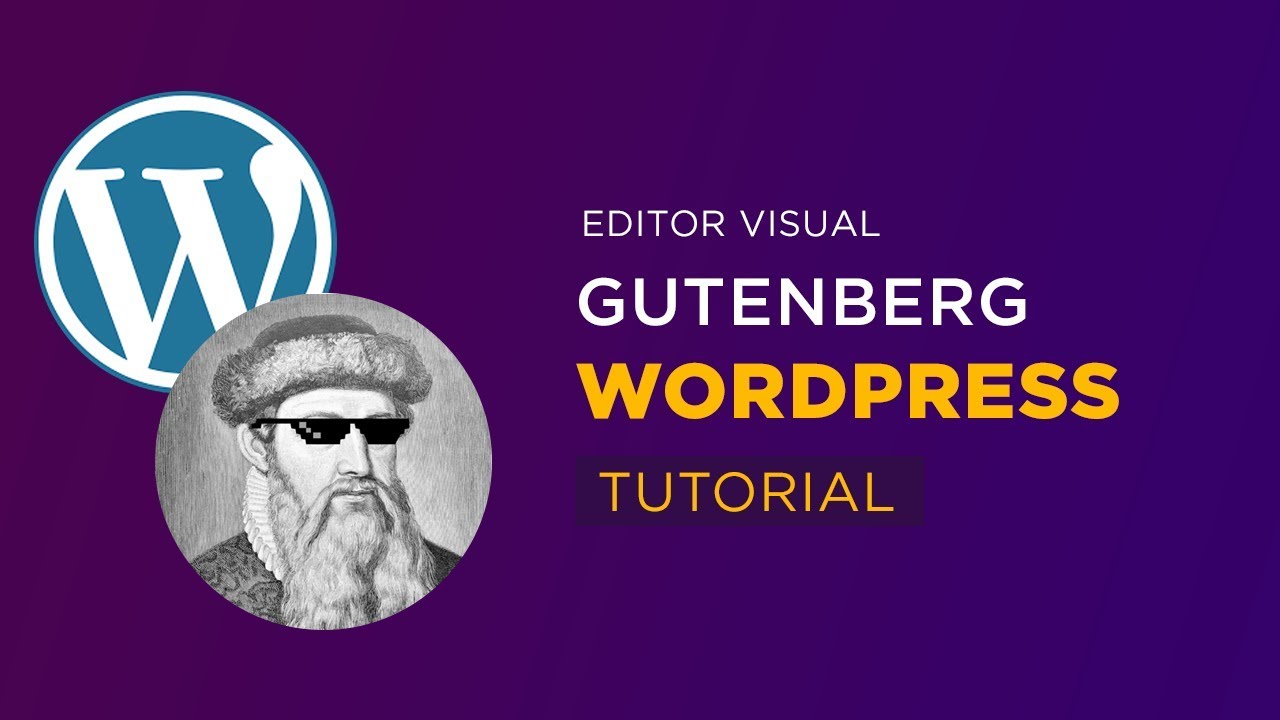Gutenberg WordPress - Editor Visual Tutorial
